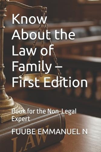 Know About the Law of Family - First Edition: Book for the Non-Legal Expert