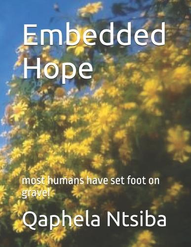 Embedded Hope: most humans have set foot on gravel
