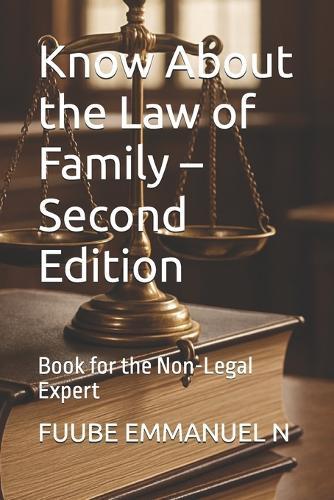 Know About the Law of Family - Second Edition: Book for the Non-Legal Expert