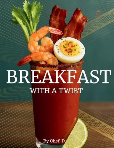 Breakfast With A Twist