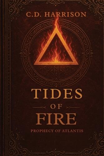 Tides of Fire: Prophecy of Atlantis