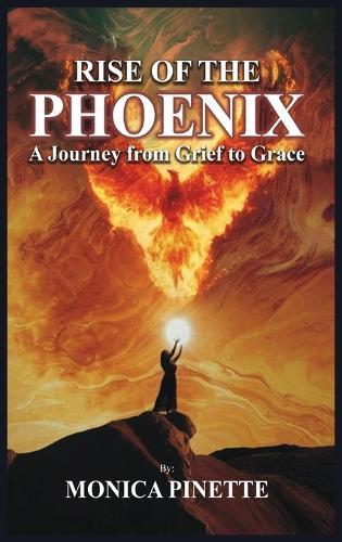 Rise of the Phoenix: A Journey from Grief to Grace