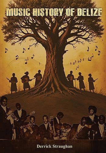 Music History of Belize 1718 - 1985