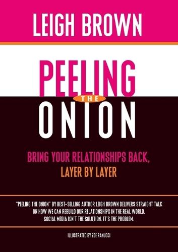 Peeling the Onion: Bring Your Relationships Back, Layer by Layer