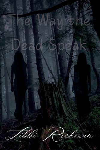 The Way the Dead Speak