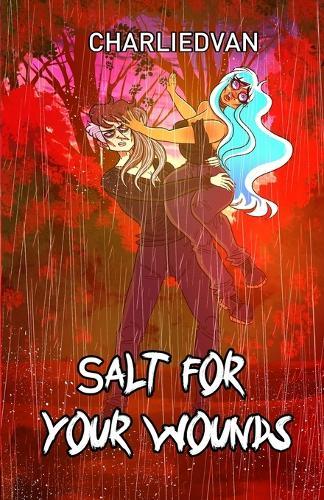 Salt for Your Wounds