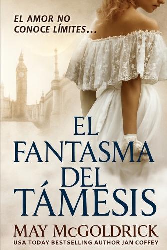 El Fantasma del Támesis: Ella no tiene nombre. Él ha perdido toda esperanza. Juntos, desentrañarán un misterio que surge de la oscuridad y el destino.