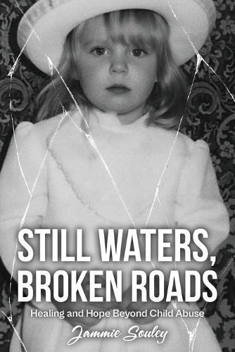 Still Waters, Broken Roads
