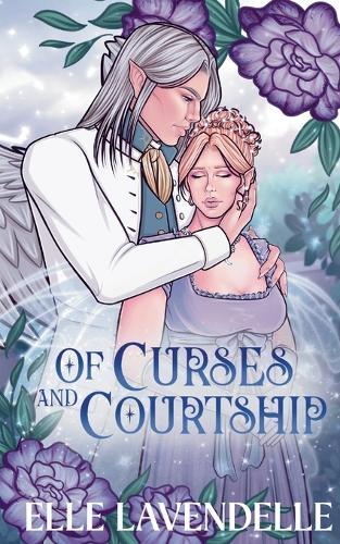 Of Curses and Courtship: A Spicy Forbidden Love Fairy Tale Romantasy Retelling