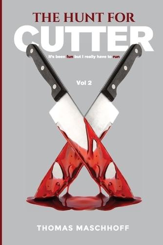 The Hunt For Cutter: It's Been Fun, But I Really Have To Run