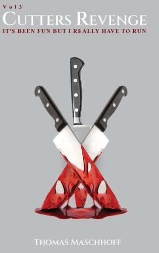 Cutter's Revenge: It's been fun but I really have to run