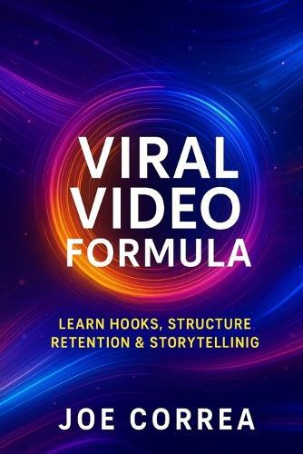Viral Video Formula: Learn Hooks, Structure, Retention & Storytelling