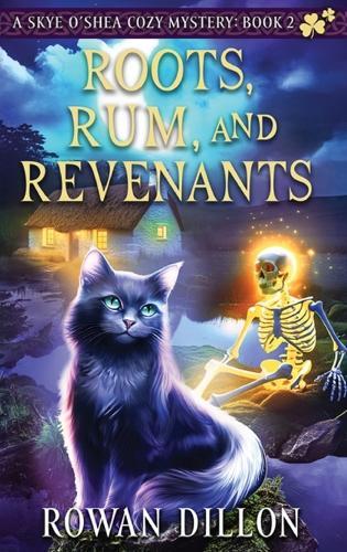Roots, Rum, and Revenants: A Paranormal Cozy Mystery