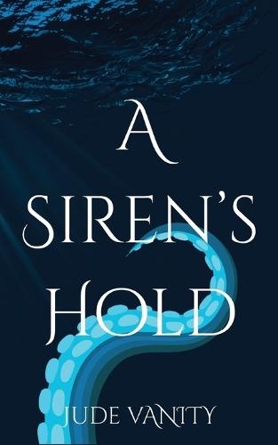 A Siren's Hold