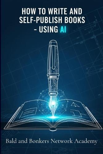 How to Write and Self-Publish Books - Using AI