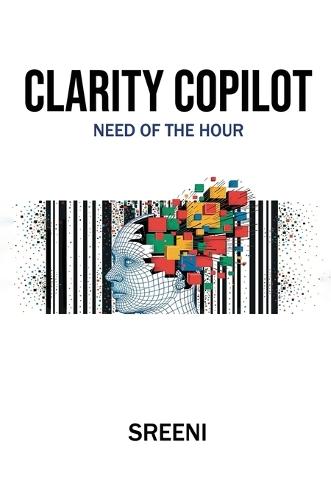 Clarity Copilot: Need of the hour!