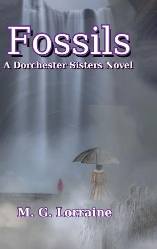 Fossils: A Dorchester Sisters Novel