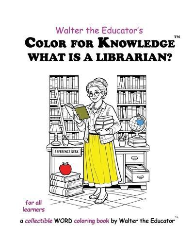 Color for Knowledge: What is a Librarian?