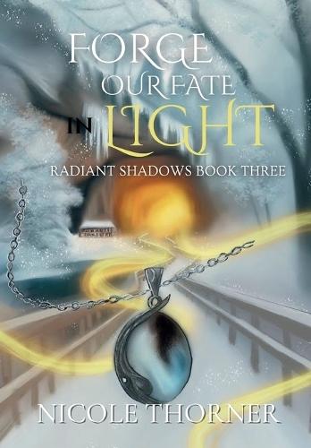 Forge Our Fate in Light