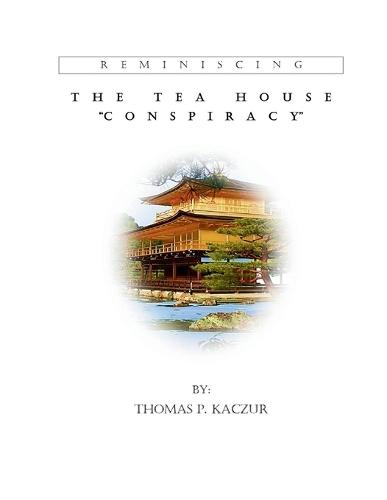 The Tea House Conspiracy