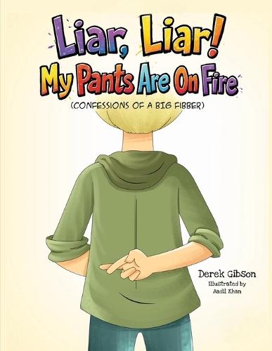 Liar Liar, My Pants Are On Fire!