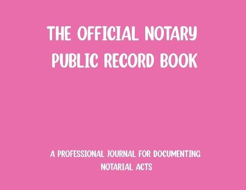 The Official Notary Public Record Book-Pink