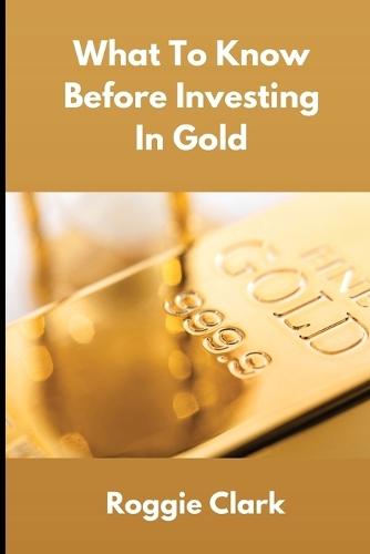 What To Know Before Investing In Gold: How to Buy Physical Gold With Clarity, Confidence, and Realistic Expectations