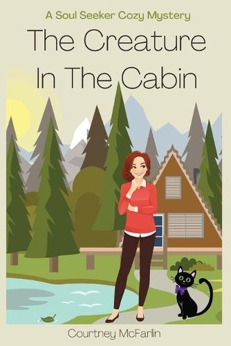 The Creature in the Cabin