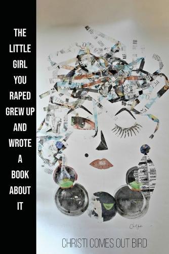 The little girl you raped grew up and wrote a book about it