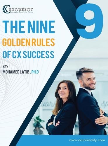The Nine Golden Rules for CX Success