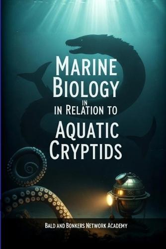 Marine Biology in Relation to Aquatic Cryptids