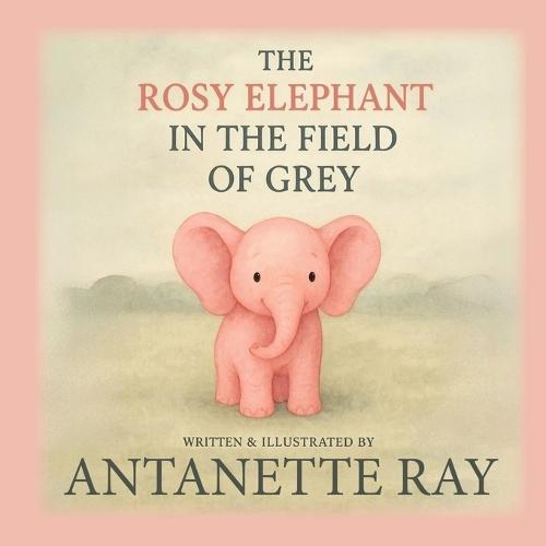 The Rosy Elephant In The Field Of Grey