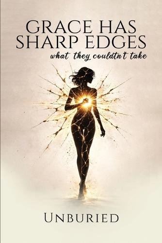 Grace Has Sharp Edges: What they couldn't take