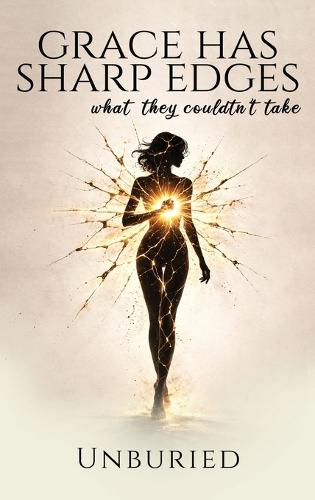 Grace Has Sharp Edges: What they couldn't take