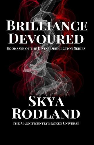 Brilliance Devoured