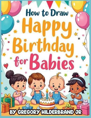 How to Draw Happy Birthday for Babies