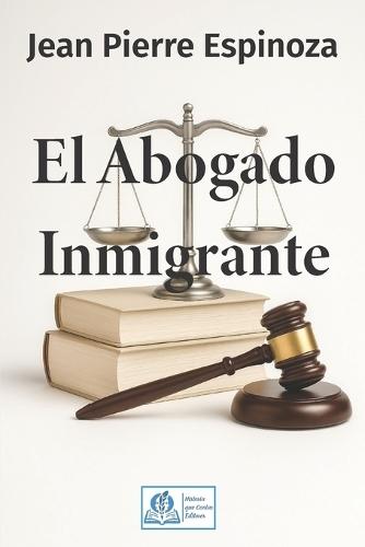 El Abogado Inmigrante