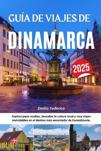 Guía de Viajes de Dinamarca 2025: Explora joyas ocultas, descubre la cultura local y crea viajes inolvidables en el destino más encantador de Escandinavia.