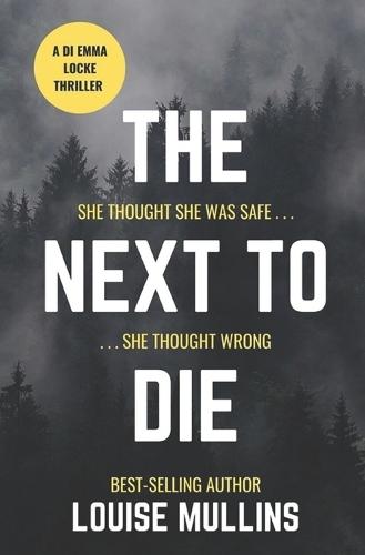 The Next to Die: DI Emma Locke, Book 5