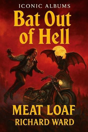 Iconic Albums - Meatloaf - Bat out of Hell