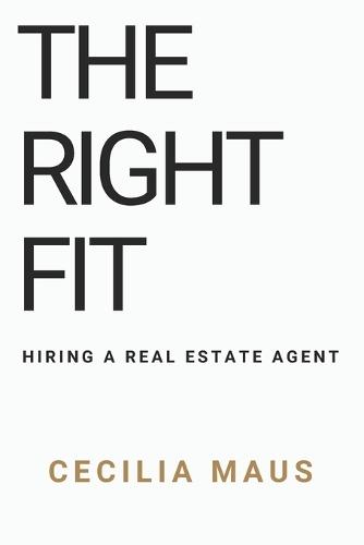 The Right Fit: Hiring a Real Estate Agent