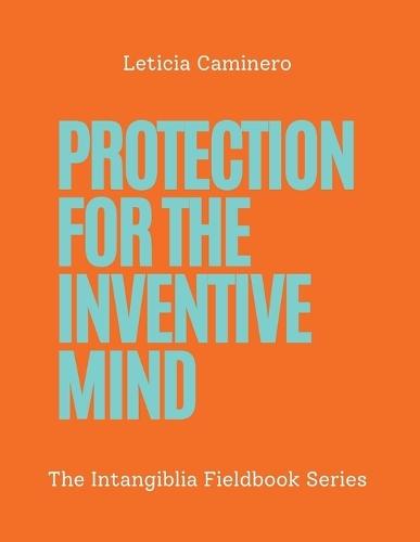 Protection for the Inventive Mind