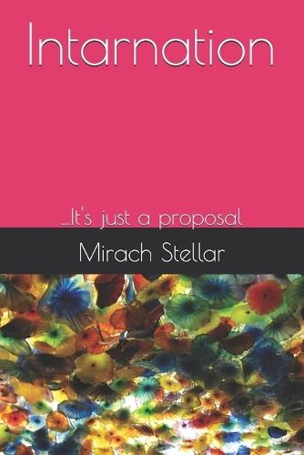 Intarnation: ...It's just a proposal