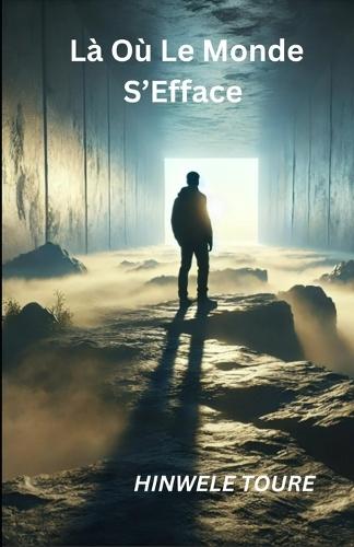 Là Où le Monde S'efface