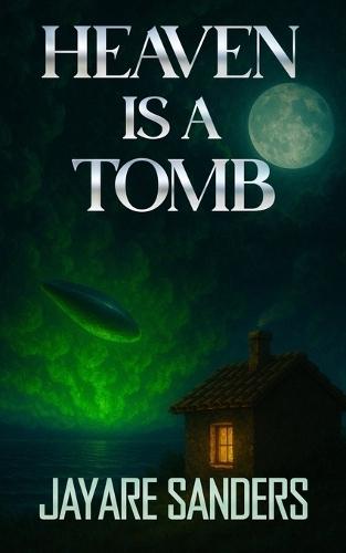 Heaven is a Tomb