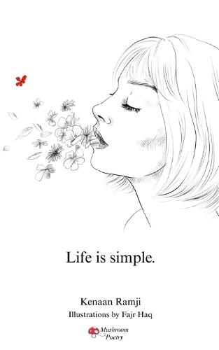 Life is simple.