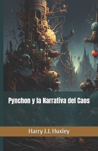 Pynchon y la Narrativa del Caos