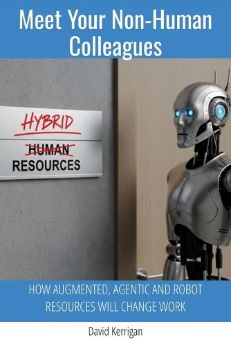 Meet Your Non-Human Colleagues
