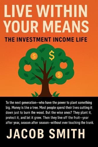 Live Within Your Means: The Investment Income Life