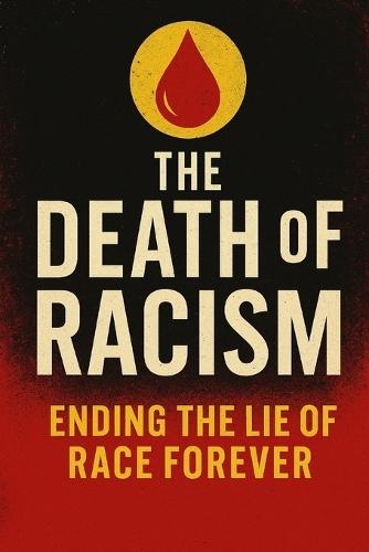 The Death Of Racism